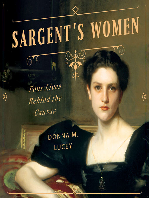 Title details for Sargent's Women by Donna M. Lucey - Available